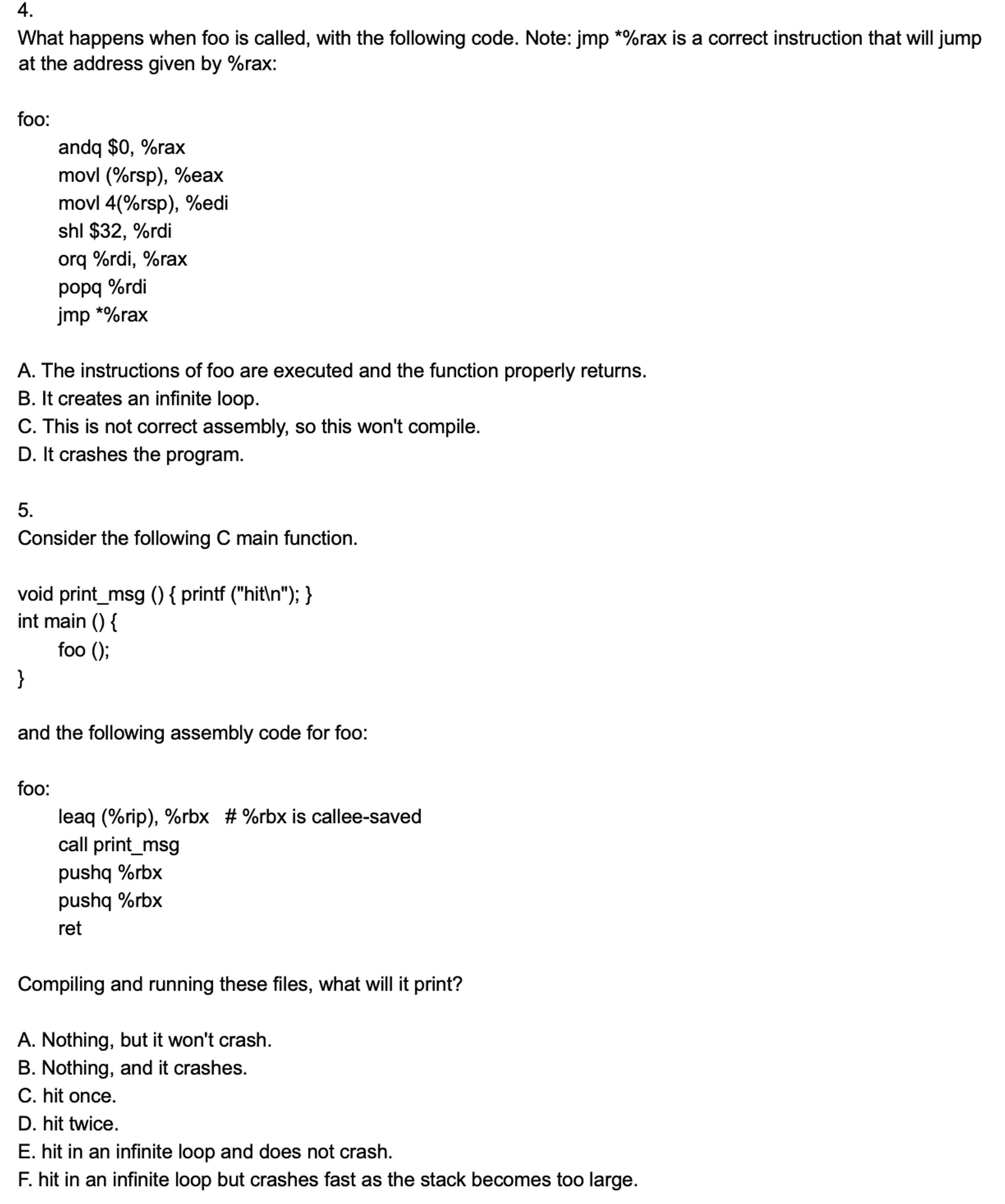  What happens when foo is called, with the following code. Note: