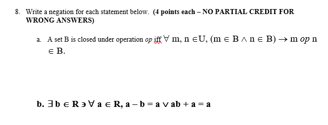 WRITE A NEGATION FOR PROBLEM 8 A/B NOT SURE WHAT OTHER
