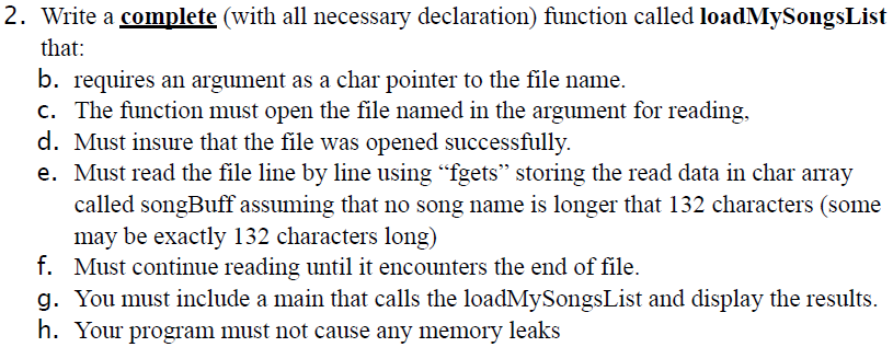  Write a complete (with all necessary declaration) function called loadMySongsList that: