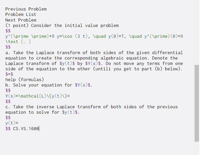 Previous Problem Problem List Next Problem (1 point) Consider the initial