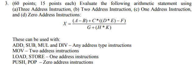  3. (60 points; 15 points each) Evaluate the following arithmetic statement