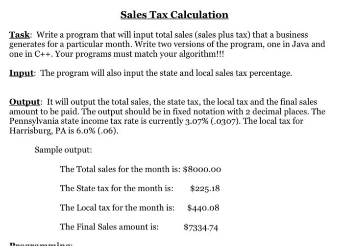 Write in JAVA Task: Write a program that will input total sales