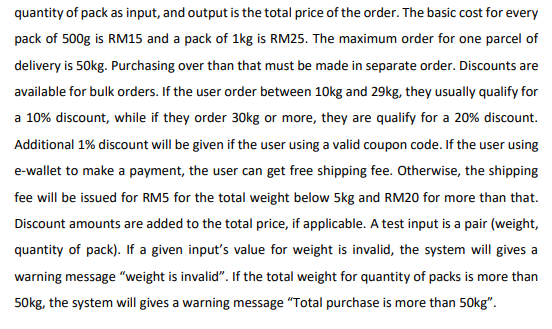 the following question, you need to: i. Construct a decision table. ii.