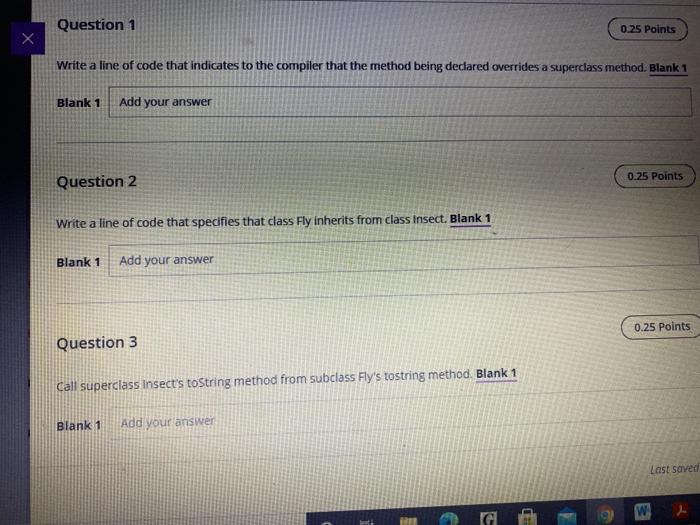  Question 1 0.25 Points Write a line of code that indicates