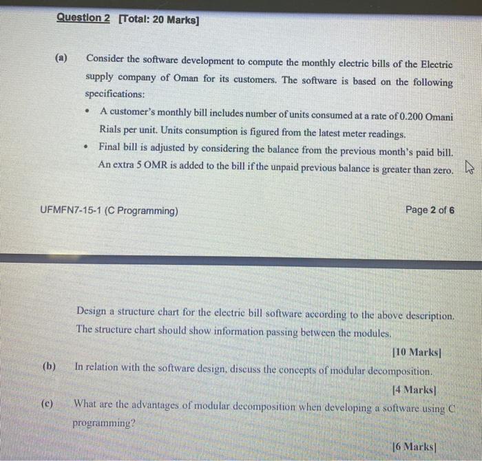  Question 2 [Total: 20 Marks] Consider the software development to compute
