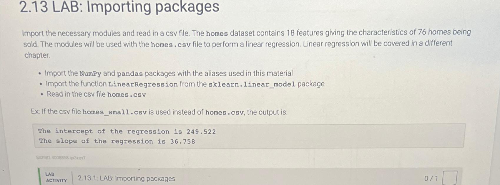  2.13 LAB: Importing packages Import the necessary modules and read in