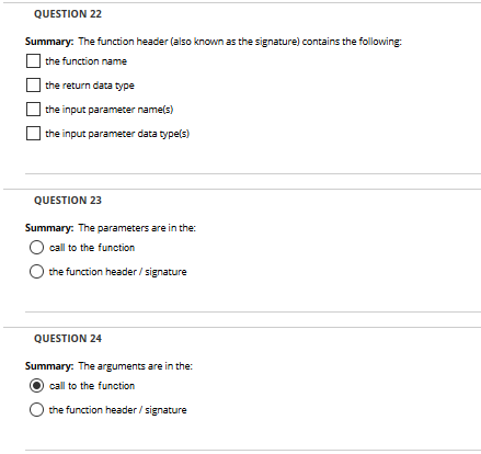  QUESTION 22 Summary: The function header (also known as the signature)