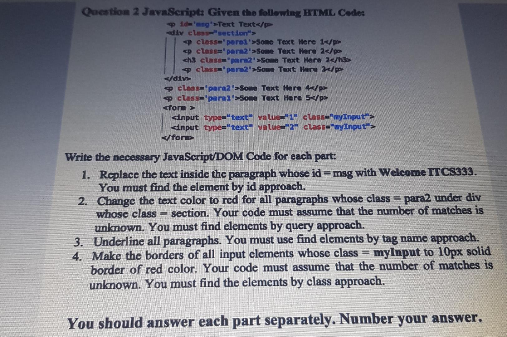  Question 2 JavaScript: Given the following HTML Codes d'ang'>Text Text div