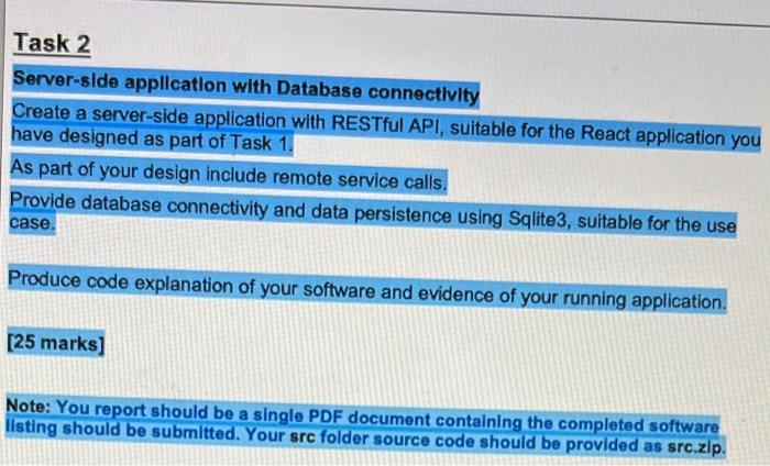  Server-side application with Database connectivity Create a server-side application with RESTful