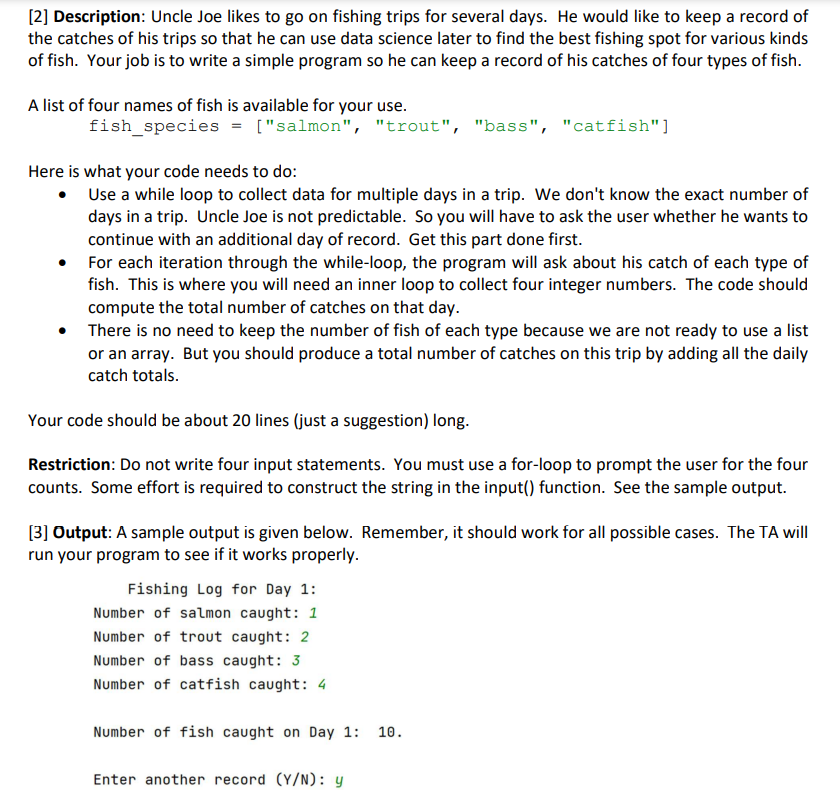 in python please* with explanation [2] Description: Uncle Joe likes to go