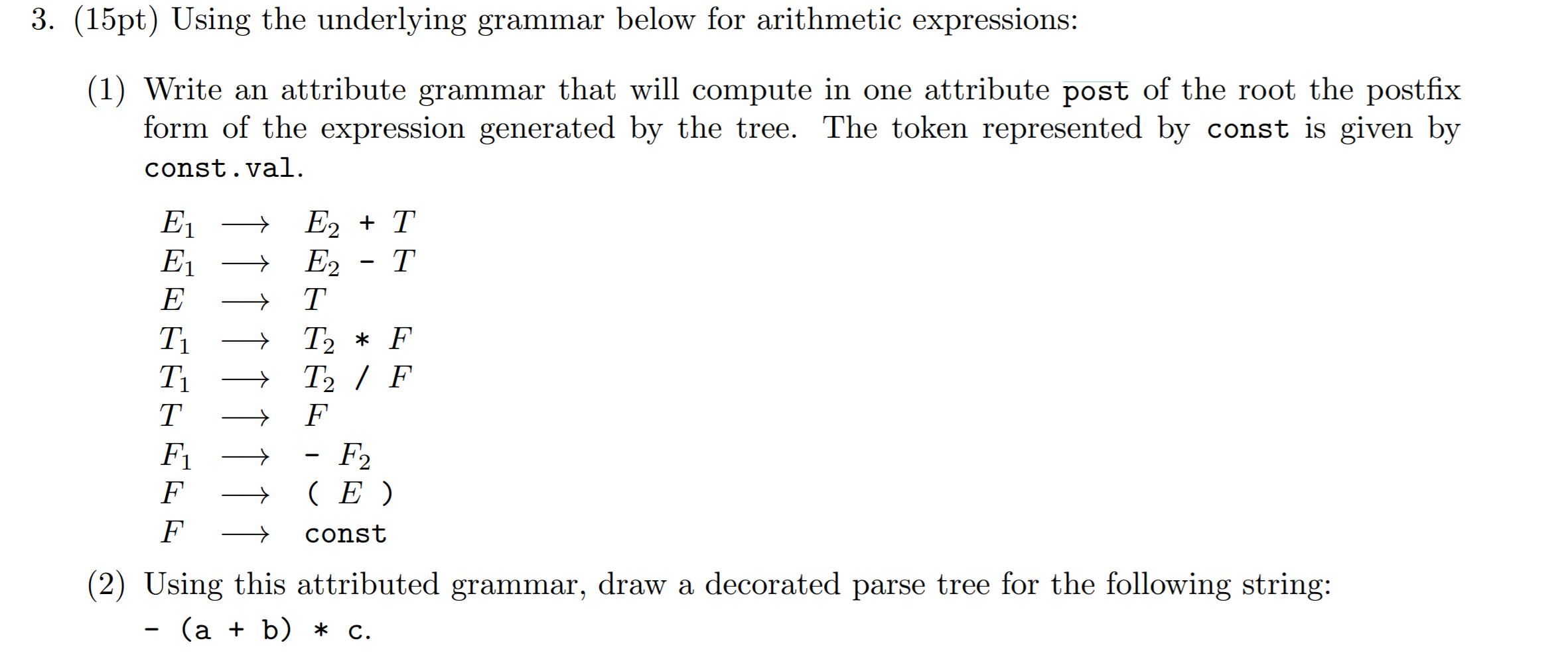  3. (15pt) Using the underlying grammar below for arithmetic expressions: (1)