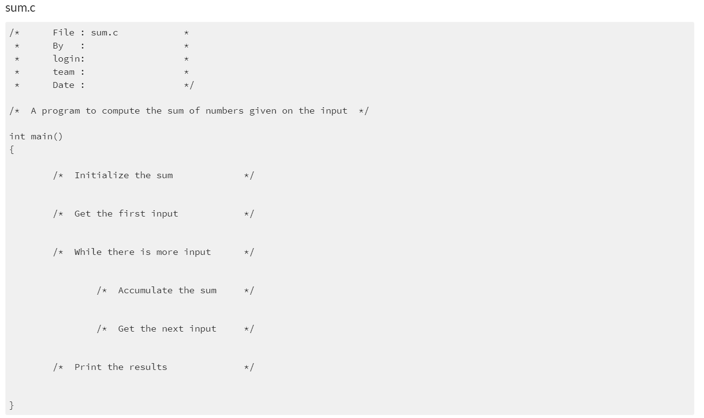 there into C. This program sums the numbers given to it as