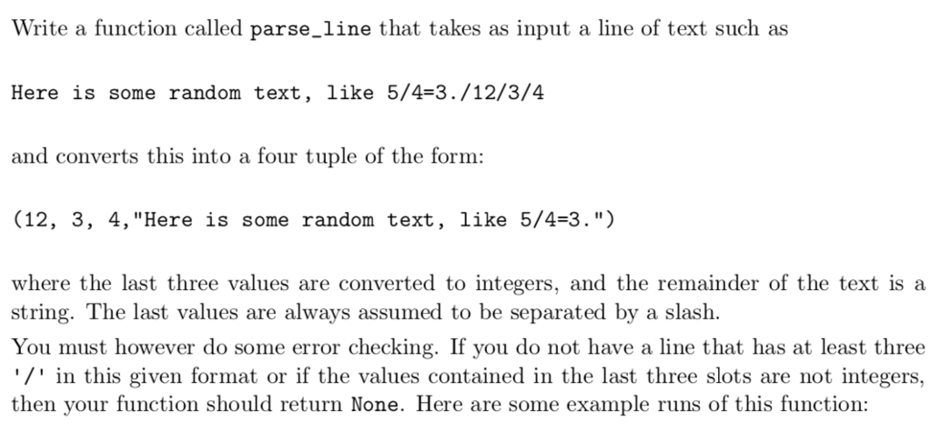  PYTHON QUESTION Write a function called parse_line that takes as input