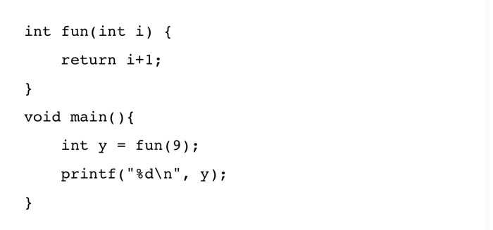 Please translate the C code to MIPS. int fun(int i) { return