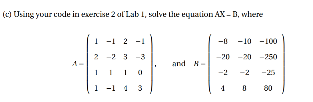 solve multiple systems at once. Therefore, for the below example: it needs