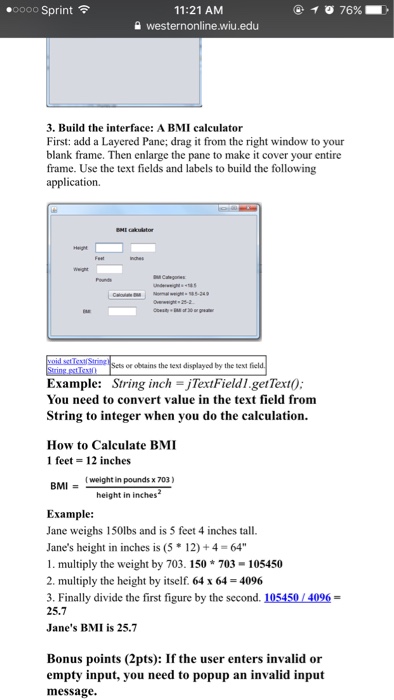  Java program Build the interface: A BMI calculator First: add a