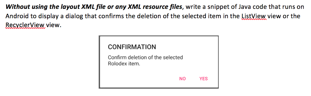Android Development Question: Without using the layout XML file or any XML