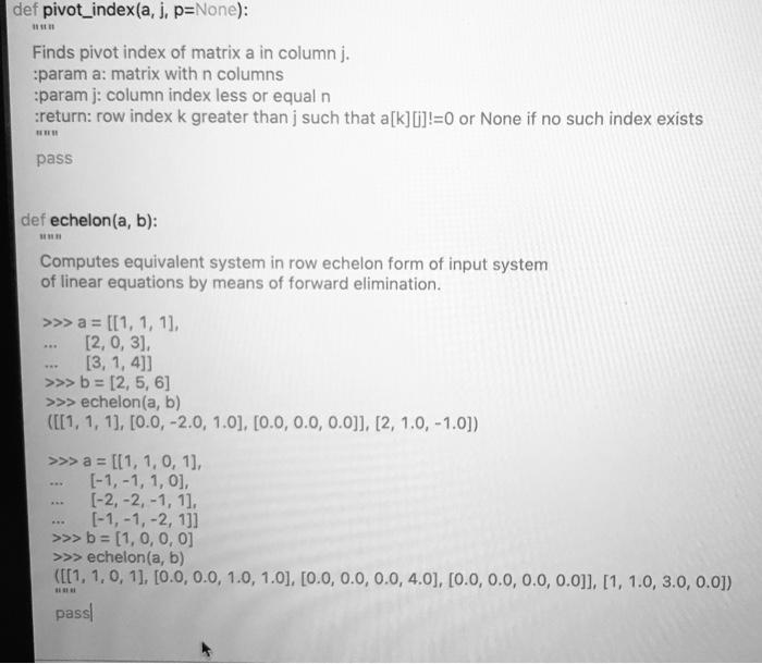 that the input matrix to Gaussian Elimination is non-singular". This means that