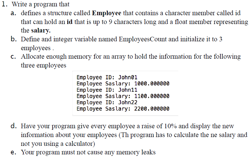  Write a program that a. defines a structure called Employee that