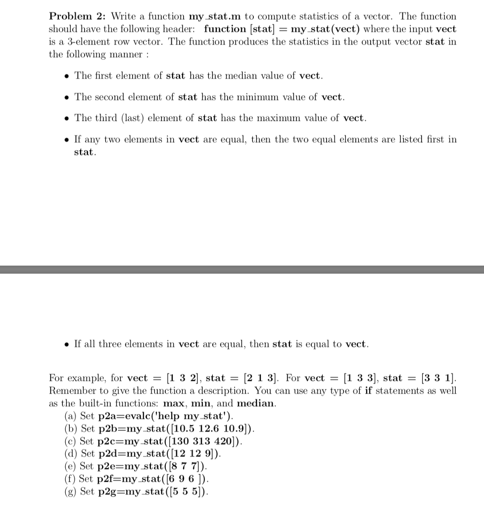  Problem 2: Write a function my_stat.m to compute statistics of a