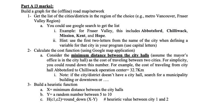 Please provide a python solution Part A [3 marks: Build a graph