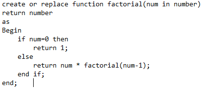YOU!!!!!! 4) Write (NOT copy and paste) the PL/SQL function FACTORIAL(N). Write