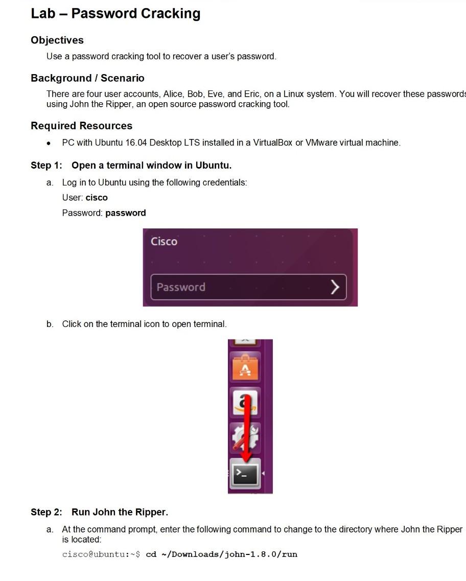  Lab - Password Cracking - Objectives Use a password cracking tool