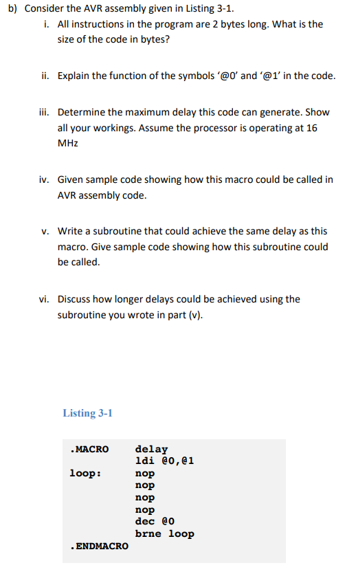 need help asap!!! b) Consider the AVR assembly given in Listing 3-1.