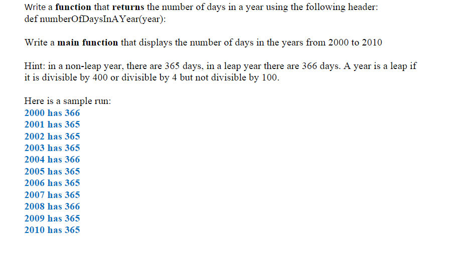 This needs to be coded in python. Write a function that returns