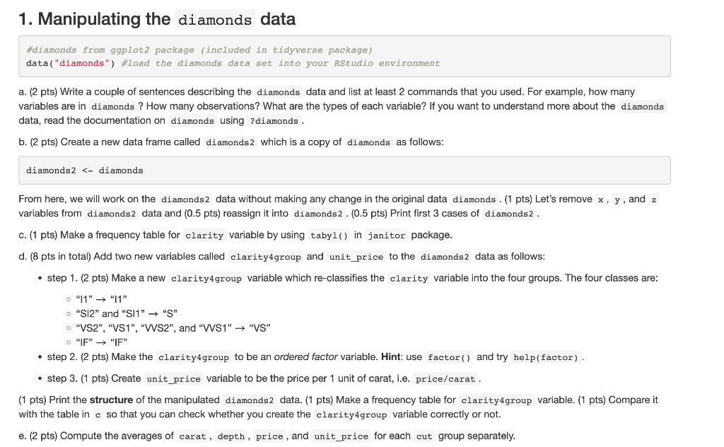 Use R 1. Manipulating the data \#diamonds from ggplot2 package (included in