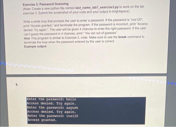 python file named last_name_lab7_exercise1.py to work on the lab exercise 1. Submit