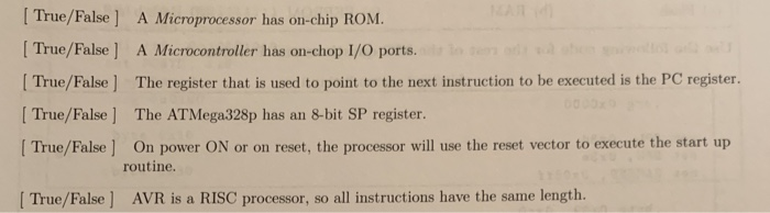  Please answer all 6 true/false questions True/False] A Microprocessor has on-chip
