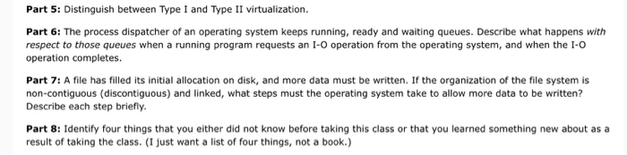  Part 5: Distinguish between Type I and Type II virtualization. Part