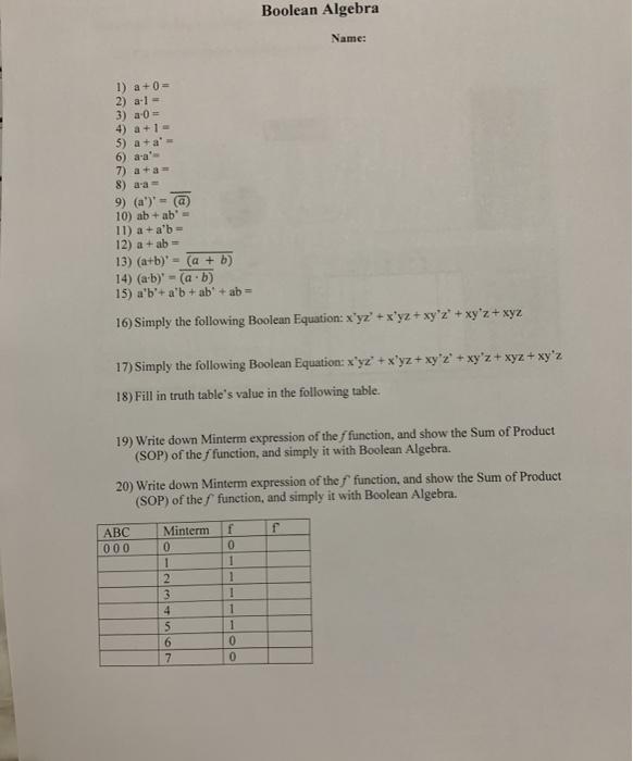 it is a ET 540 question Boolean Algebra Name: 1) a +0
