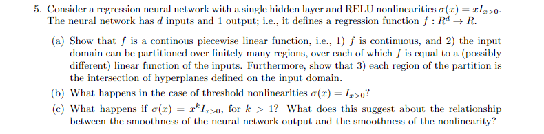  Consider a regression neural network with a single hidden layer and