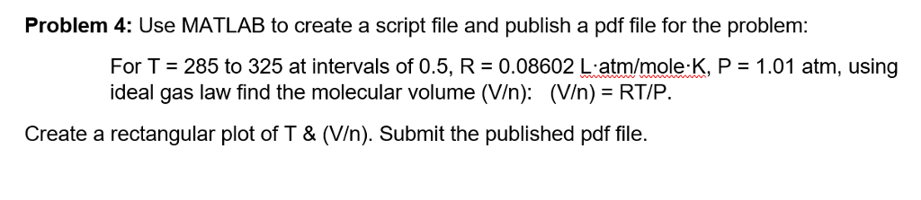  Problem 4: Use MATLAB to create a script file and publish