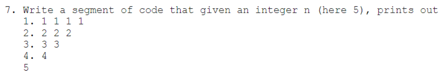  Java programming question 7. Write a segment of code that given