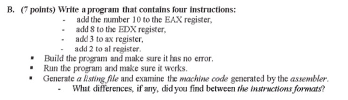  Written in assembly language B. (7 points) Write a program that