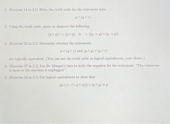  1. Exercise 14 in 2.1) Write the truth table for the