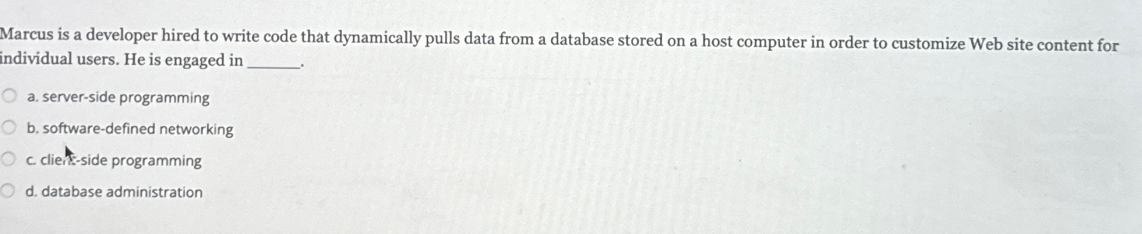  Marcus is a developer hired to write code that dynamically pulls