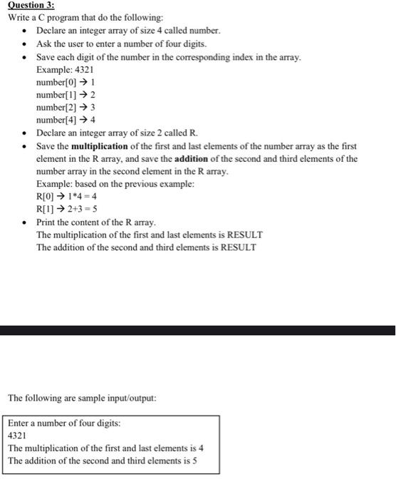  Question 3: Write a C program that do the following: Declare