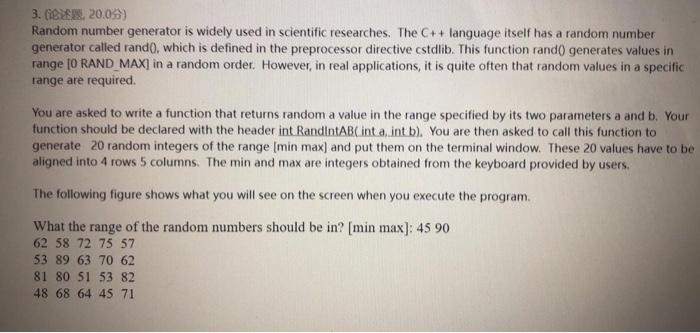 using C++ language Please ASAP! 3. (8U, 2005) Random number generator is