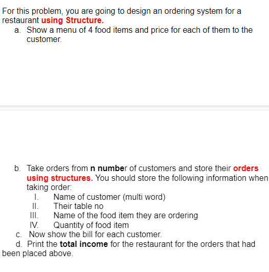  For this problem, you are going to design an ordering system