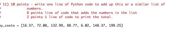 PYTHON QUESTION 11) 10 points write one line of Python code to