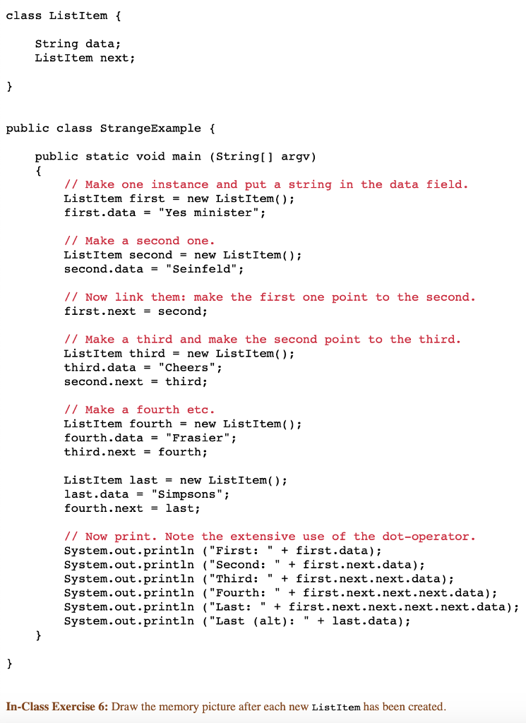 Q6: IN JAVA: DRAW the memory picture just after each new listitem