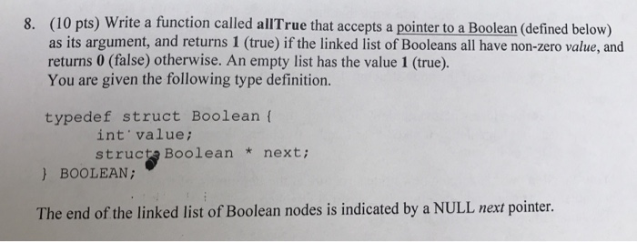  C programming Write a function called allTrue that accepts a pointer