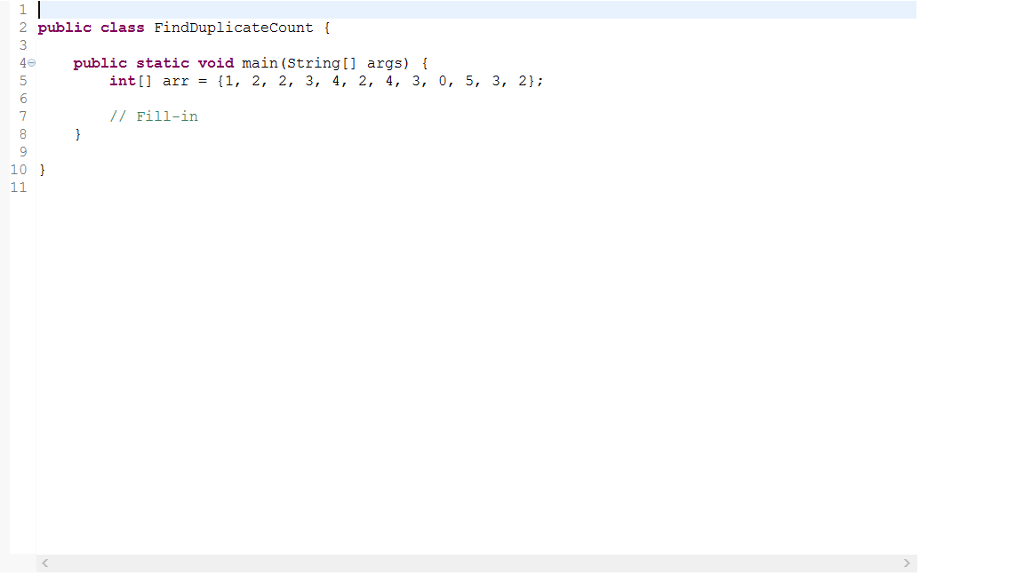 and step on Eclipse. The FindDuplicateCount.java needs to be filled in using