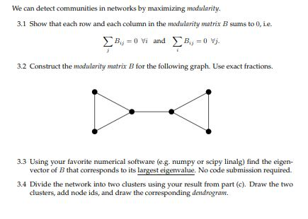 We can detect communities in networks by maximizing modularity 3.1 Show