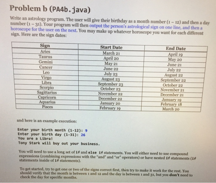  Problem b (PA4b.java) Write an astrology program. The user will give
