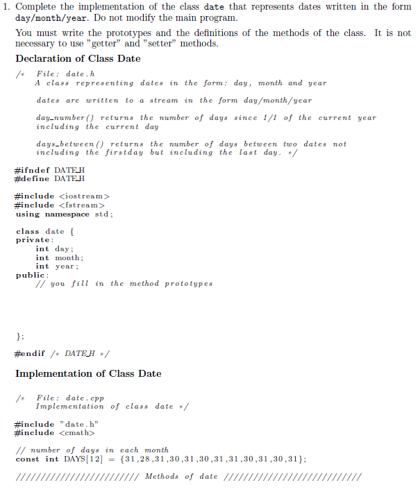  Write a program in C++ please 1. Complete the implementation of